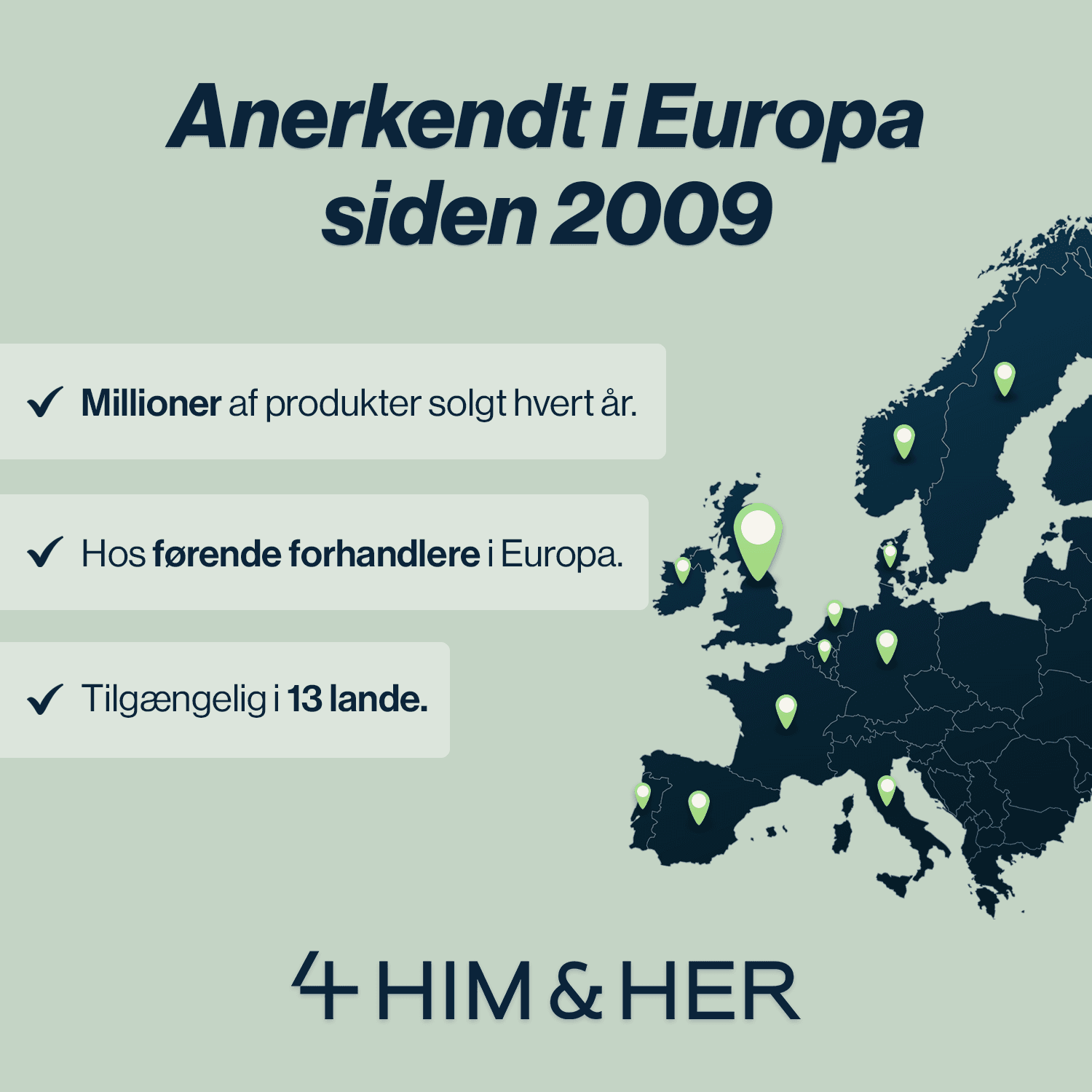 Anerkendt i Europa siden 2009